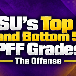 The Bengal Tiger's Shea Dixon breaks down LSU's 5 best (and 5 worst) PFF grades on offense following a 35-6 win over Texas A&M.